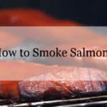 How to smoke salmon featured image